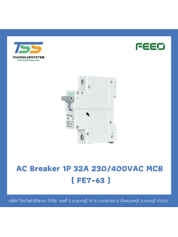 เบรกเกอร์ FEEO AC 32A 230/400VAC 1P (FE7-63)