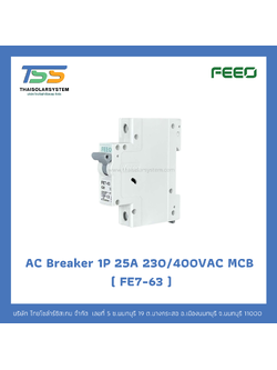 เบรกเกอร์ FEEO AC 25A 230/400VAC 1P (FE7-63)