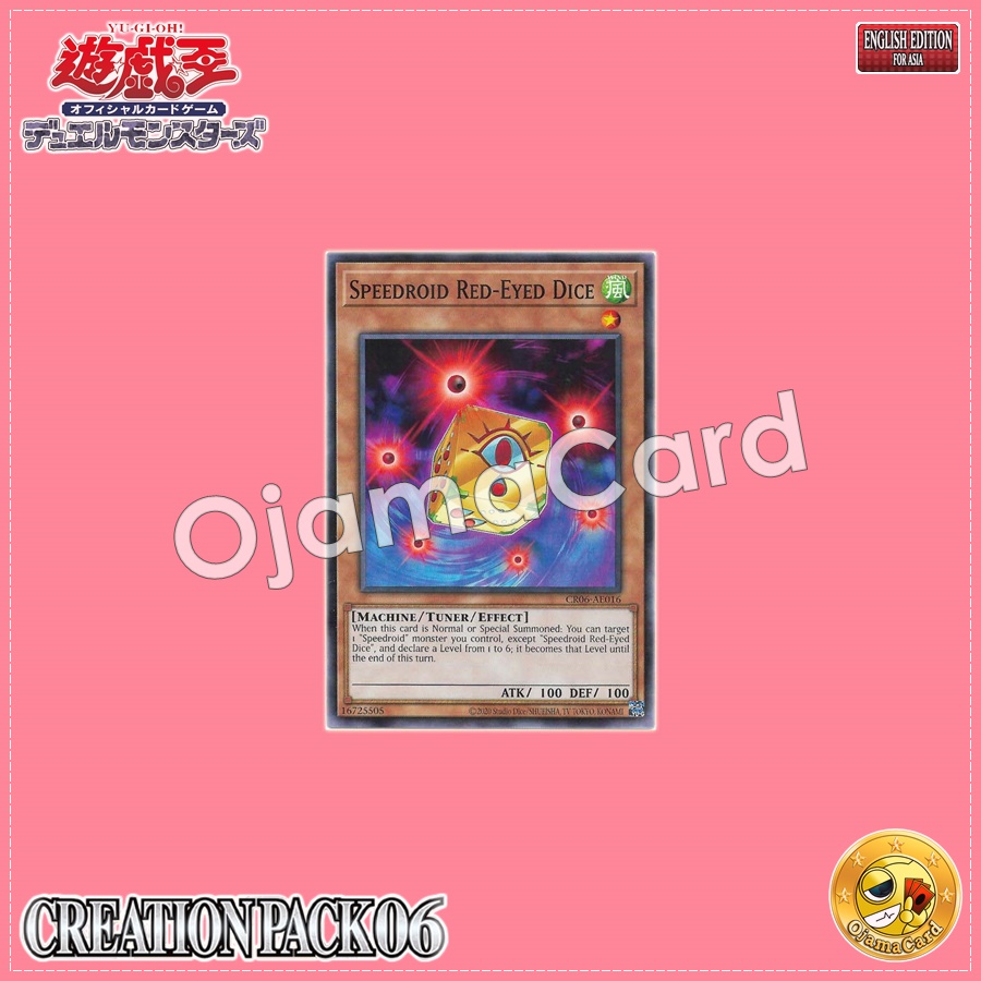 CR06-AE016 : Speedroid Red-Eyed Dice (Common)