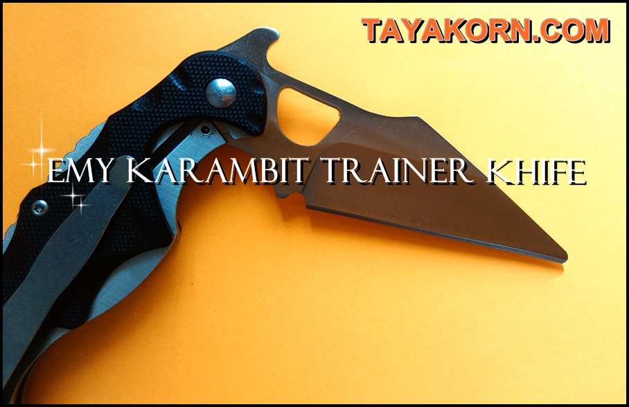 มีดซ้อมคารัมบิตอีมี้แทคติคอล KARAMBIT EMY TACTICAL TRAINER KNIFE