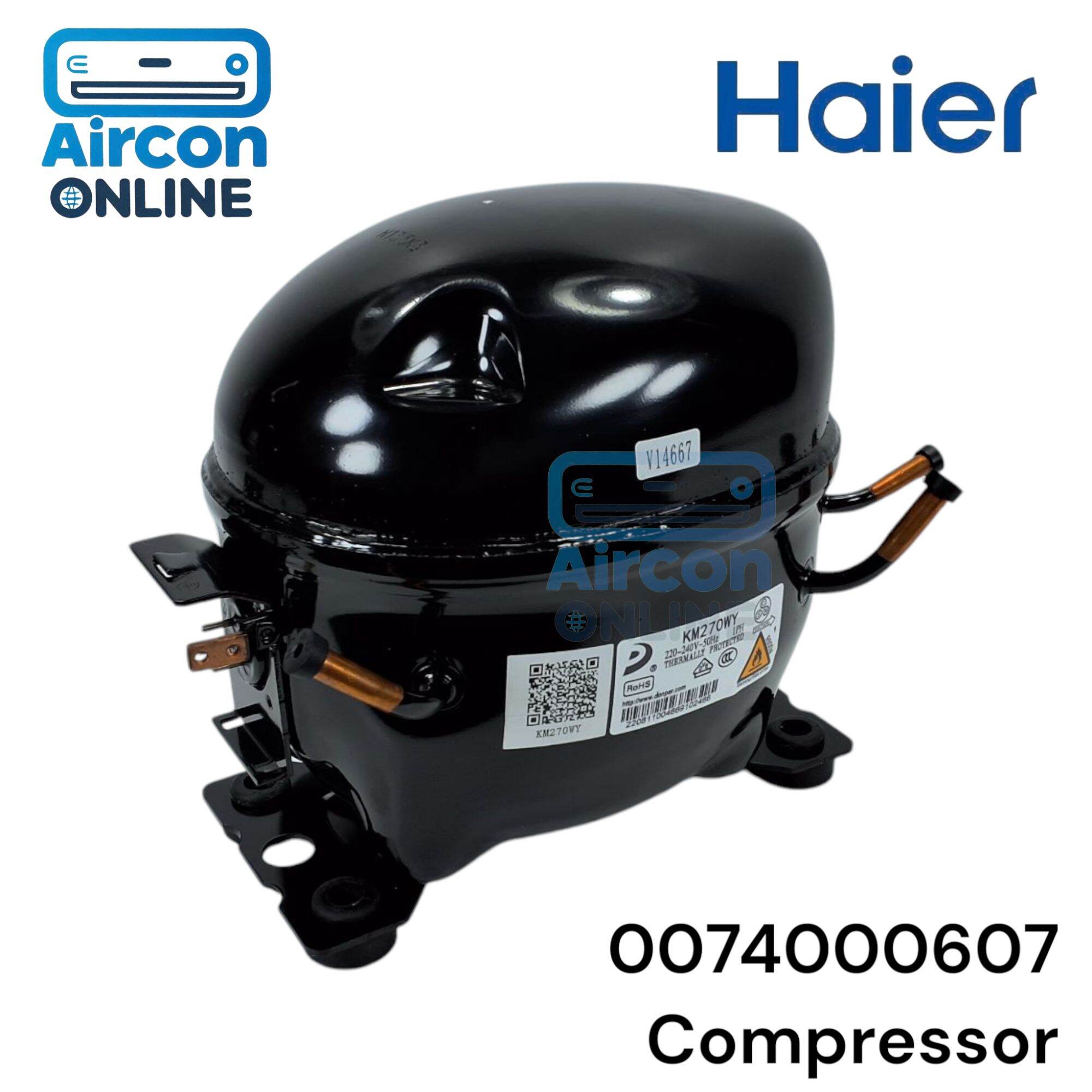 คอมเพรสเซอร์ สำรหับตู้แช่ Haier รุ่น HCF568H-2 รหัส 0074000607 ( KM270WY ) ของแแท้ ใหม่ มือ 1