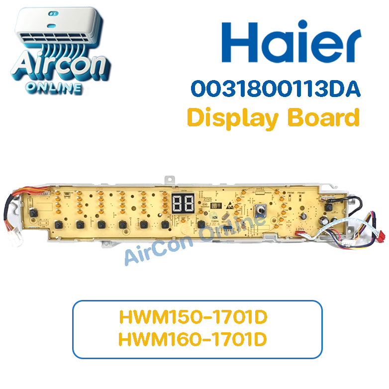 แผงปุ่มกด Display Board เครื่องซักผ้า HAIER รุ่น HWM150-1701D และ HWM160-1701D รหัส 0031800113DA ( 113DA ) ของแท้ ใหม่ มือ 1