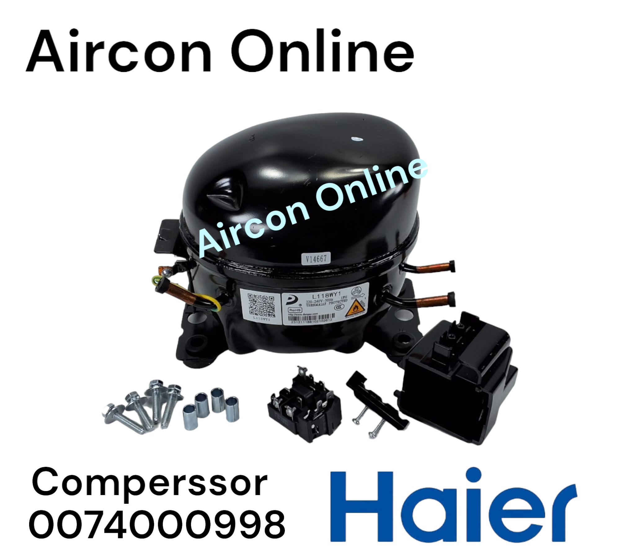 คอมเพรสเซอร์ ตู้แช่ Haier รุ่น SC-412BC-V2 / L118WY1 รหัส 0074000998 ( 0998 ) ของแท้ มือ 1