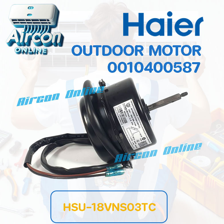 มอเตอร์ คอนเดนซิ่ง แอร์ HAIRE รุ่น HSU-18VNS03TC รหัส A0010400587 [ 0587 ] ของแท้ มือหนึ่ง