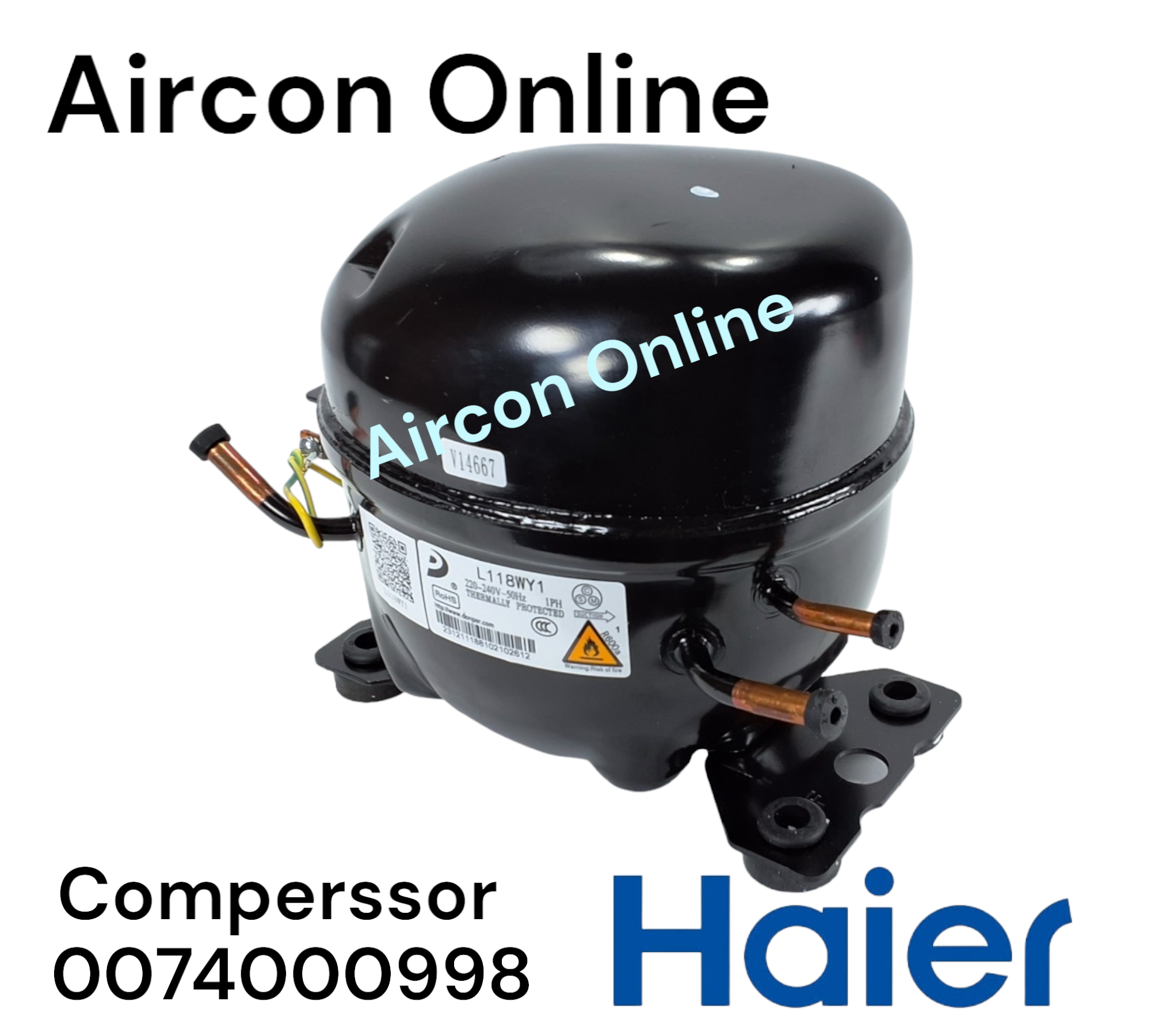 คอมเพรสเซอร์ ตู้แช่ Haier รุ่น SC-412BC-V2 / L118WY1 รหัส 0074000998 ( 0998 ) ของแท้ มือ 1