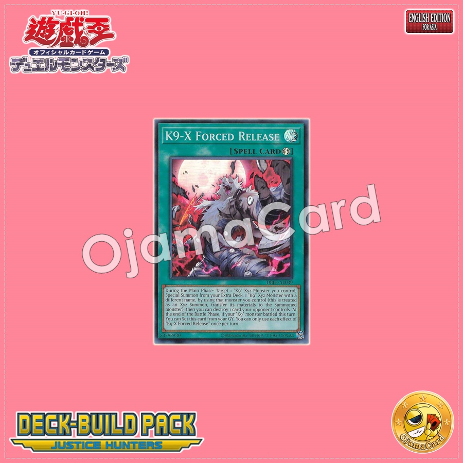 DBJH-AE039 : K9-X Forced Release / K9-EX Force Liberation (Super Rare)
