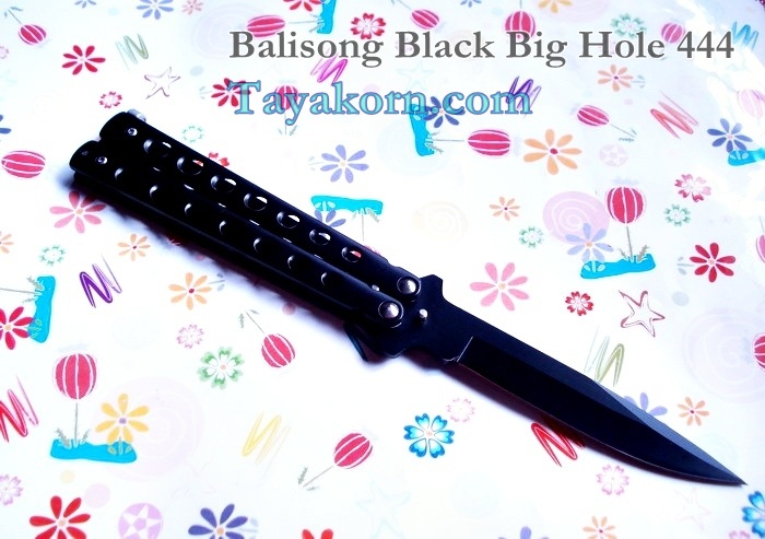 มีดควง Balisong Black Bighole 444 TK2013/00503
