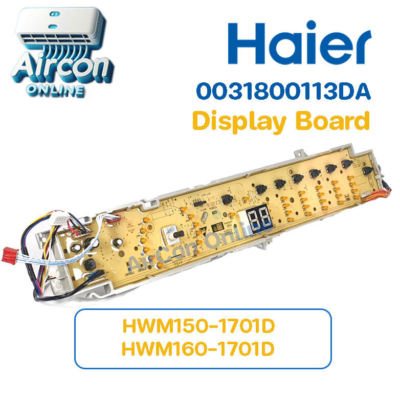 แผงปุ่มกด Display Board เครื่องซักผ้า HAIER รุ่น HWM150-1701D และ HWM160-1701D รหัส 0031800113DA ( 113DA ) ของแท้ ใหม่ มือ 1