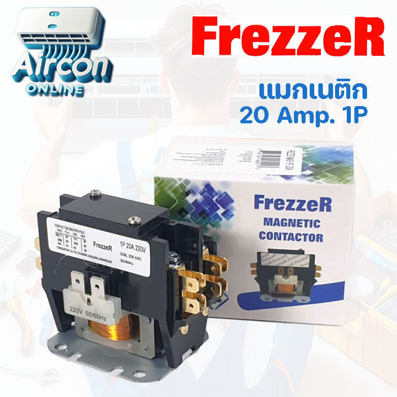 แมกเนติก คอนแทคเตอร์ ขนาด 20 Amp. 1P สำหรับแอร์ขนาด 9,000-13,000 BTU. ยี่ห้อ Frezzer *ขดลวดแบบ2เส้นถัก ทนทานยิ่งขึ้น*