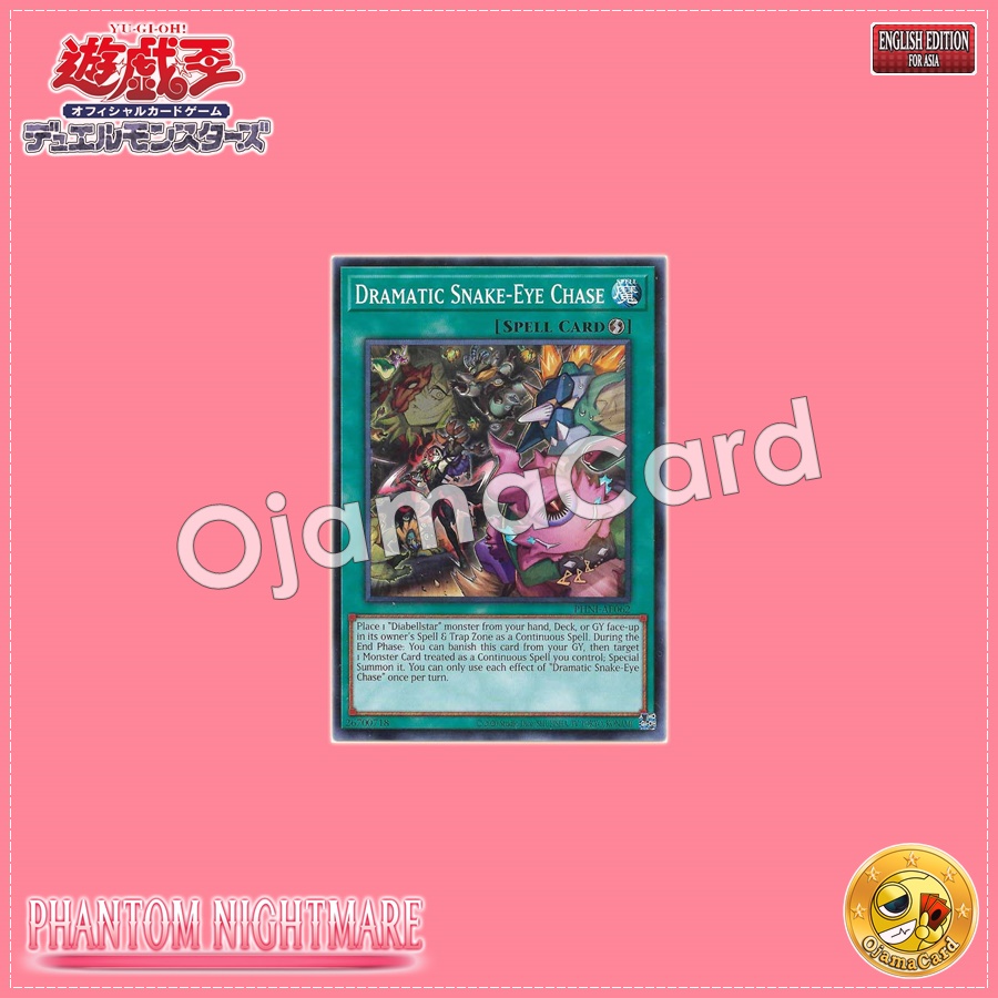 PHNI-AE062 : Dramatic Snake-Eye Chase (Common)