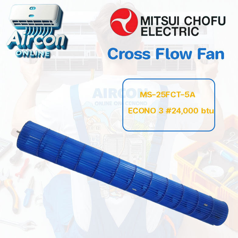 ใบพัดลมโพรงกระรอก แอร์ MITSUI CHOFU รุ่น MS-25FCT-5A และ แฟนคอยล์ ECONO3 ขนาด 24,000 BTU.