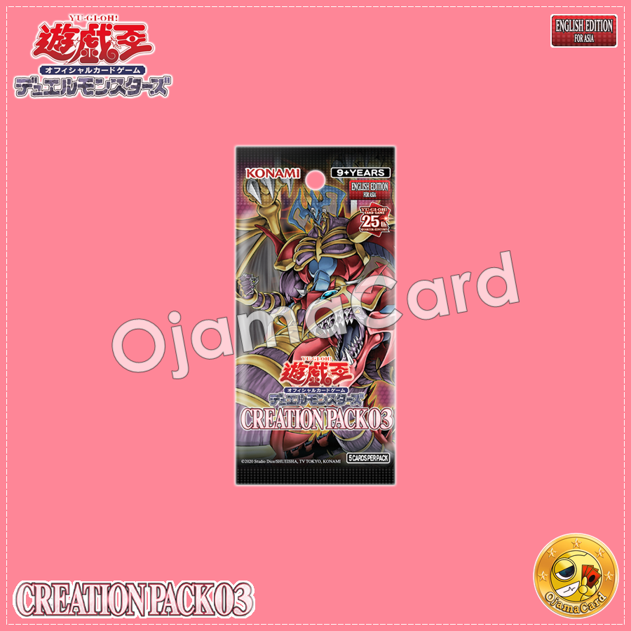 Yu-Gi-Oh! OCG English Edition for Asia — Creation Pack 03 [CR03-AE]「1 Pack」