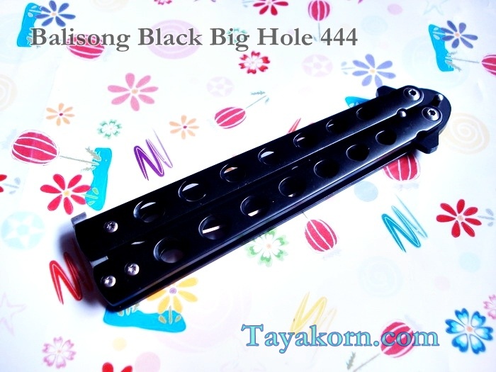 มีดควง Balisong Black Bighole 444 TK2013/00503