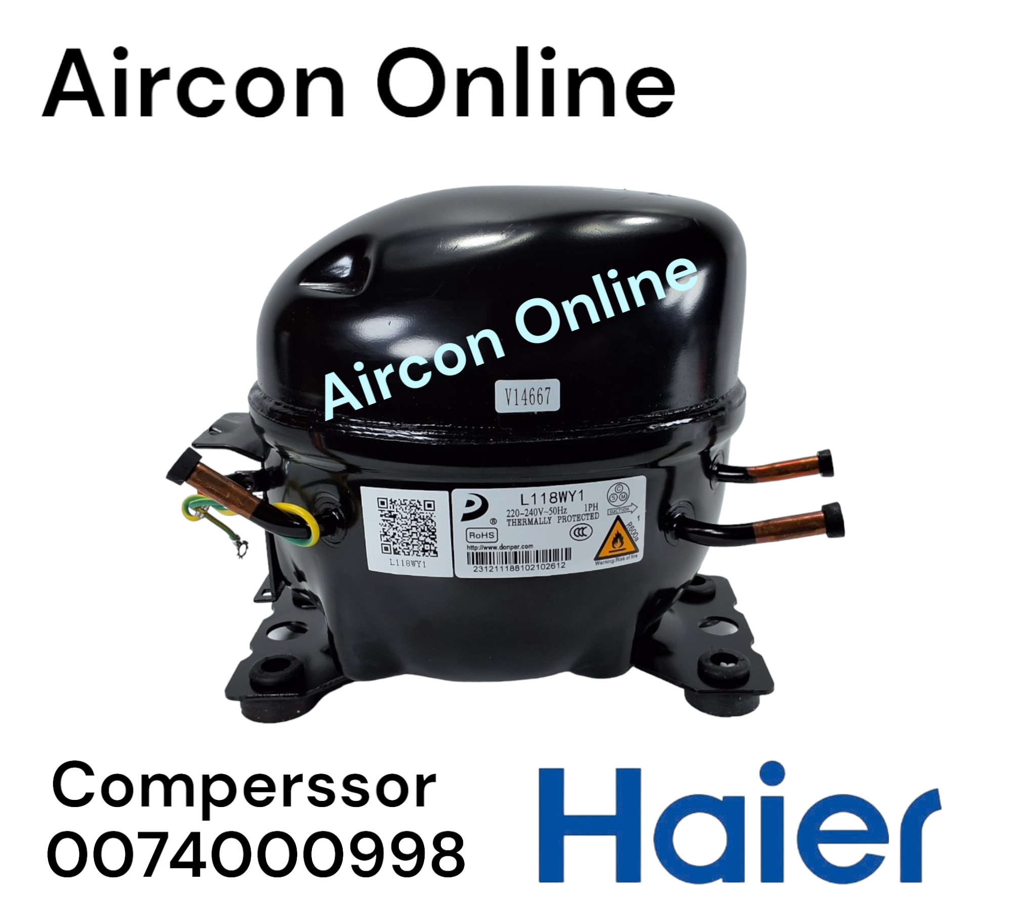 คอมเพรสเซอร์ ตู้แช่ Haier รุ่น SC-412BC-V2 / L118WY1 รหัส 0074000998 ( 0998 ) ของแท้ มือ 1