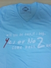 เสื้อยืด Yes Or No 2 สีฟ้า ไซส์ S