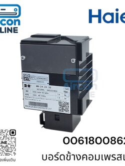 บอร์ดข้างคอมเพรสเซอร์ ตู้เย็น HAIER รหัส 0061800862BN ของแท้ ใหม่ มือ 1