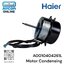 มอเตอร์คอยล์ร้อน แอร์ HAIER รุ่น HSU-10CQAA, HSU18CQAB, EH-12QEMCC และรุ่นอื่นตามรายละเอียด รหัส A0010404261L ของแท้ ใหม